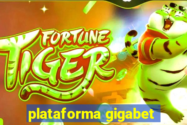 plataforma gigabet